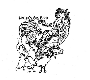 WALTER'S.BIG BIRD RED WINE logo
