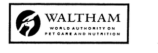 WALTHAM WORLD AUTHORITY ON PET CARE AND NUTRITION logo