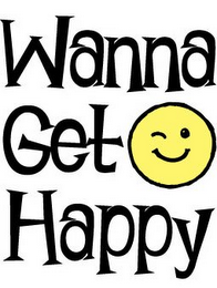 WANNA GET HAPPY logo