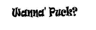 WANNA' PUCK? logo