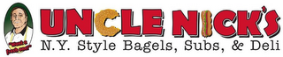 "WANT A FRESH ONE"? UNCLE NICK'S N.Y. STYLE BAGELS, SUBS, & DELI logo