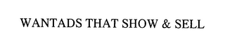 WANTADS THAT SHOW & SELL logo