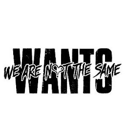 WANTS WE ARE NT THE SAME logo