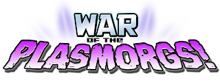 WAR OF THE PLASMORGS! logo