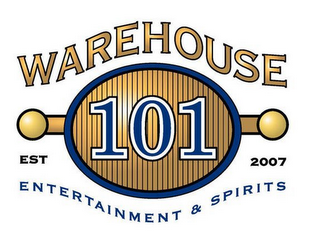WAREHOUSE 101 EST 2007 ENTERTAINMENT & SPIRITS logo