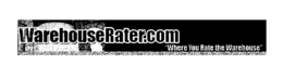 WAREHOUSERATER.COM "WHERE YOU RATE THE WAREHOUSE" logo