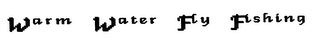 WARM WATER FLY FISHING logo