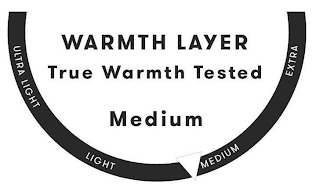 WARMTH LAYER TRUEWARMTH TESTED ULTRA LIGHT LIGHT MEDIUM EXTRA logo