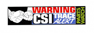 WARNING CSI TRACE ALERT PARTS WATCH logo