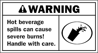 WARNING HOT BEVERAGE SPILLS CAN CAUSE SEVERE BURNS! HANDLE WITH CARE. logo