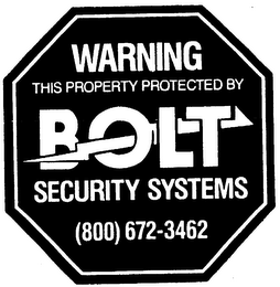 WARNING THIS PROPERTY PROTECTED BY BOLT SECURITY SYSTEMS logo
