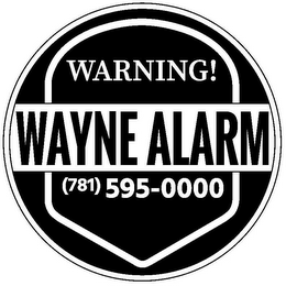 WARNING! WAYNE ALARM (781) 595-0000 logo