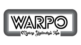 WARPO MAKING YESTERDAY'S TOYS logo