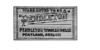 WARRANTED TO BE A PENDLETON PENDLETON WOOLEN MILLS logo