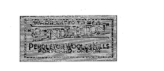 WARRANTED TO BE A "PENDLETON" PENLETON WOOLEN MILLS PORTLAND OREGON logo