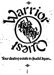 WARRIOR QUEST YOUR DESTINY AWAITS IN FEUDAL JAPAN logo
