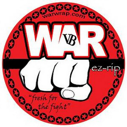 WARWRAP.COM WAR VB EZ-RIP "FRESH FOR THE FIGHT" logo