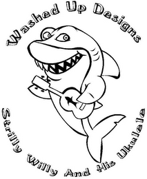 WASHED UP DESIGNS STRILLY WILLY AND HIS UKULELE logo