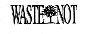 WASTE NOT logo