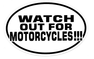 WATCH OUR FOR MOTORCYCLES!!! logo