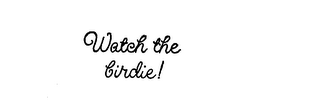 WATCH THE BIRDIE! logo
