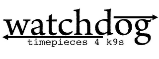 WATCHDOG TIMEPIECES 4 K9S logo