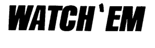 WATCH'EM logo