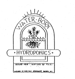 WATER-BORN HYDROPONICS PESTICIDE FREE WITH LOTS OF T.L.C. NURTURED BY WARD WEST GREENHOUSES, PENFIELD, N.Y. logo