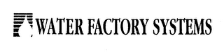 WATER FACTORY SYSTEMS logo