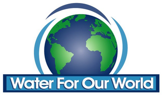WATER FOR OUR WORLD logo