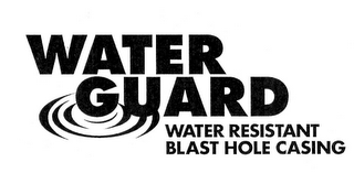 WATER GUARD WATER RESISTANT BLAST HOLE CASING logo