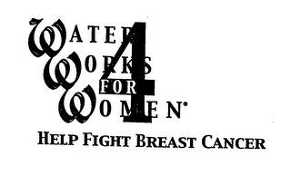 WATER WORKS FOR WOMEN 4 HELP FIGHT BREAST CANCER logo
