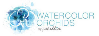 WATERCOLOR ORCHIDS BY JUST ADD ICE logo