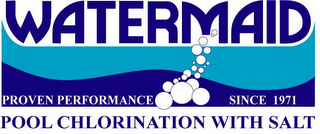 WATERMAID PROVEN PERFORMANCE SINCE 1971POOL CHLORINATION WITH SALT logo