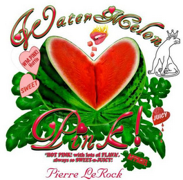 WATERMELON PINK! HOT PINK WITH LOTS OF FLAVA ALWAYS SO SWEET N' JUICY! PIERRE LEROCK WM. PINK! HOTTIE SWEET QUEEN JUICY APPAREL logo