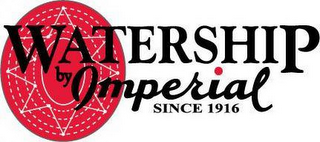 WATERSHIP BY IMPERIAL SINCE 1916 logo