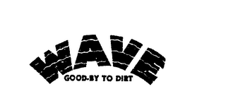 WAVE GOOD-BY TO DIRT logo