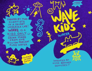 WAVE KIDS WATER INVENTED BY HUGE BRAINED GENIUSES!! GLOWS IN THE DARK CREATED BY MAD SCIENTISTS IN A SECRET UNDERSEA LAB! WAVE IS A KIDS ONLY DRINK MADE FROM ONE BILLION PERCENT PURE WATER HI ICEBERG FLAVOR logo