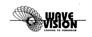 WAVE VISION LOOKING TO TOMORROW logo