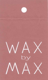 WAX BY MAX logo
