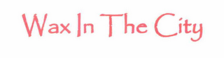 WAX IN THE CITY logo