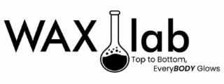 WAX LAB   TOP TO BOTTOM, EVERYBODY GLOWS logo
