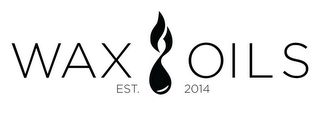 WAX OILS EST. 2014 logo