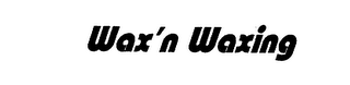 WAX'N WAXING logo
