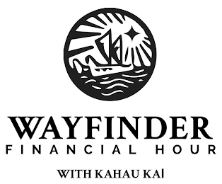 WAYFINDER FINANCIAL HOUR WITH KAHAU KAI logo