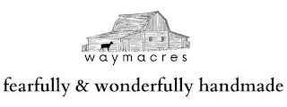 WAYMACRES FEARFULLY & WONDERFULLY HANDMADE logo