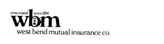 WBM WEST BEND MUTUAL INSURANCE CO. TIME TESTED SINCE 1894 logo