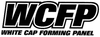 WCFP WHITE CAP FORMING PANEL logo
