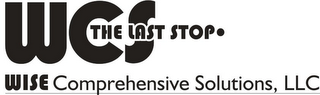 WCS THE LAST STOP· WISE COMPREHENSIVE SOLUTIONS, LLC logo