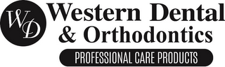 WD WESTERN DENTAL & ORTHODONTICS PROFESSIONAL CARE PRODUCTS logo
